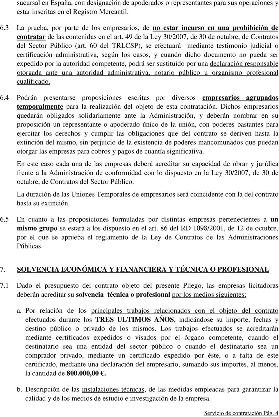 49 de la Ley 30/2007, de 30 de octubre, de Contratos del Sector Público (art.