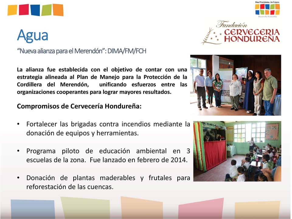 Compromisos de Cervecería Hondureña: Fortalecer las brigadas contra incendios mediante la donación de equipos y herramientas.