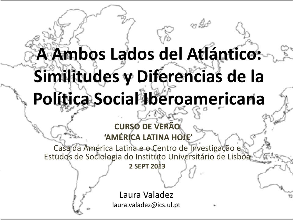 América Latina e o Centro de Investigação e Estudos de Sociologia do