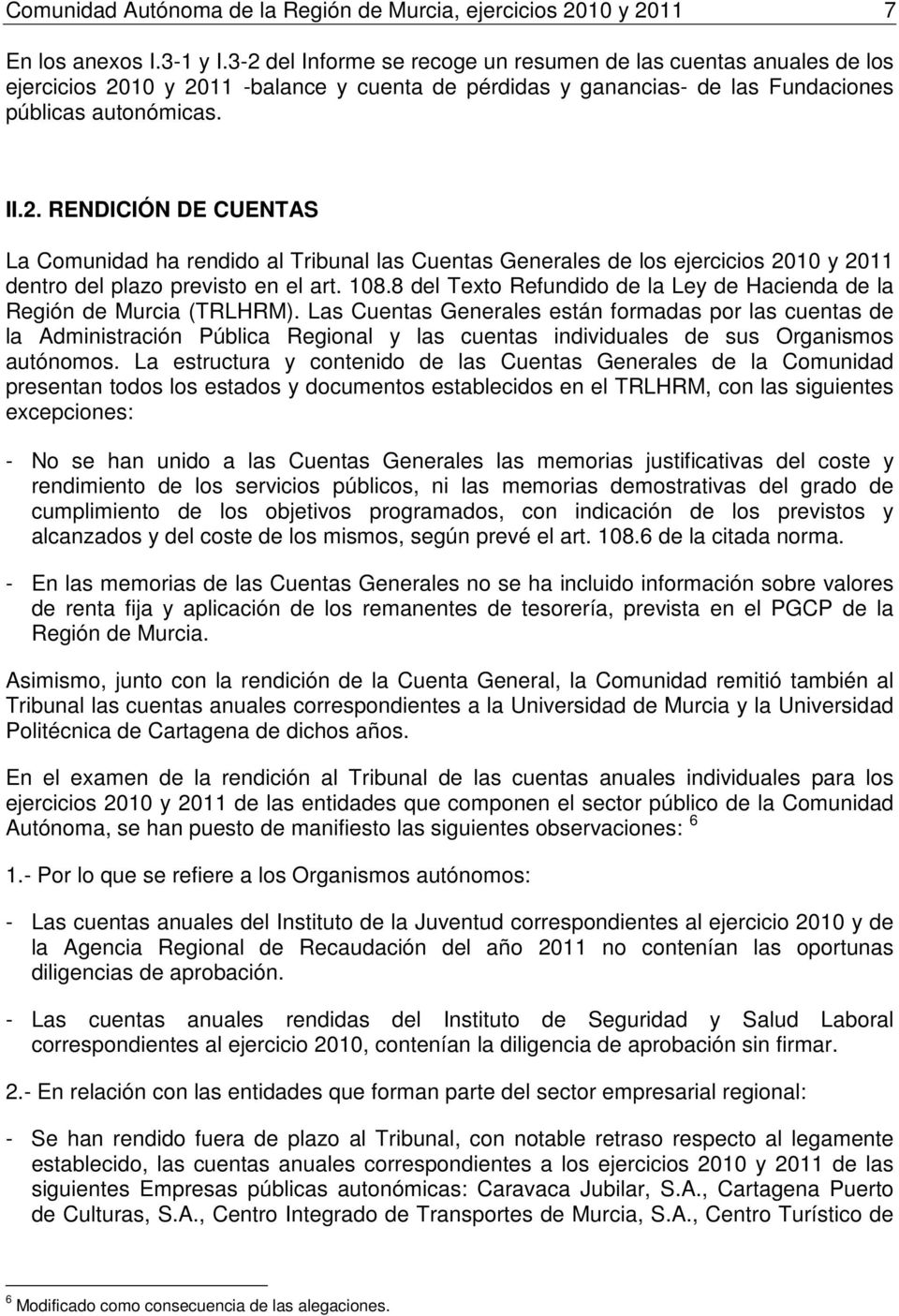 108.8 del Texto Refundido de la Ley de Hacienda de la Región de Murcia (TRLHRM).
