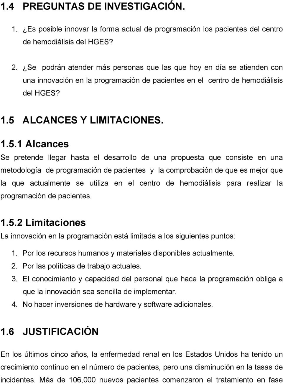 ALCANCES Y LIMITACIONES. 1.5.