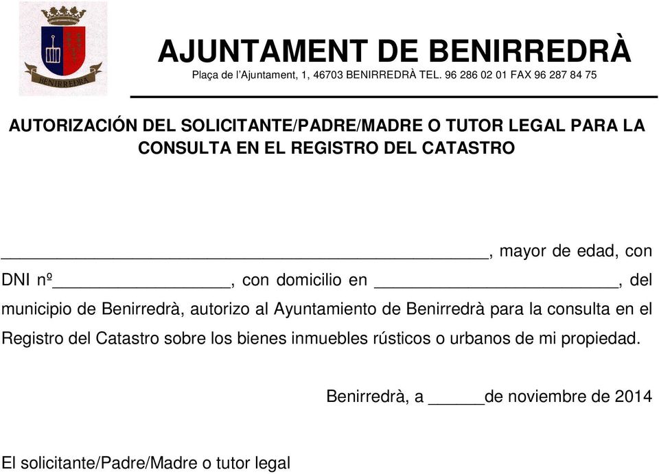 Ayuntamiento de Benirredrà para la consulta en el Registro del Catastro sobre los bienes inmuebles