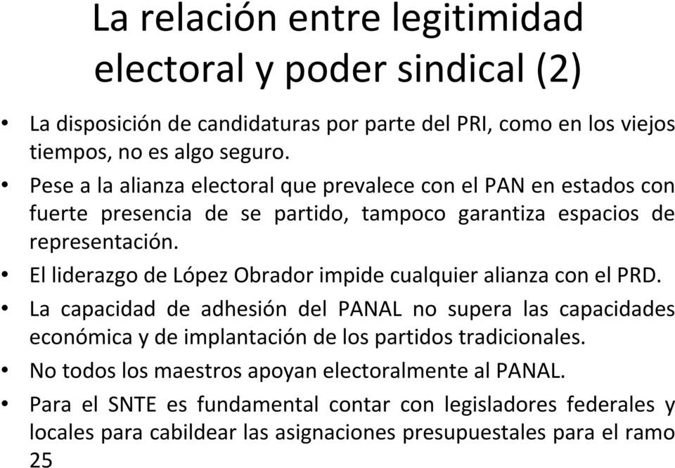 El liderazgo de López Obrador impide cualquier alianza con el PRD.