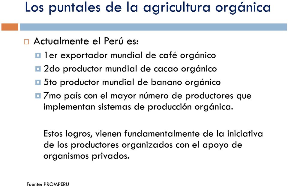 número de productores que implementan sistemas de producción orgánica.