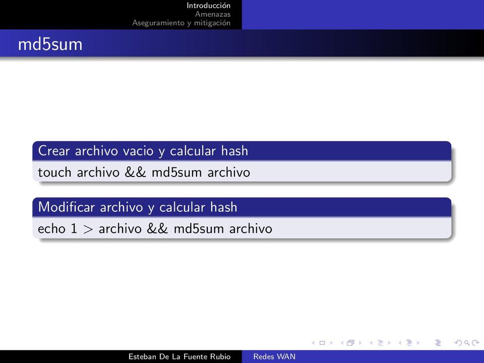 md5sum archivo Modificar archivo y