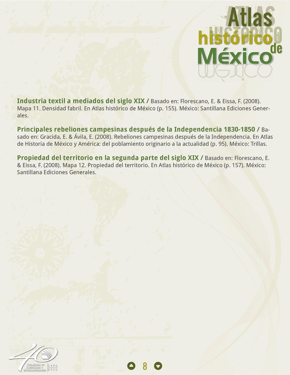 Rebeliones campesinas después de la Independencia. En Atlas de Historia de México y América: del poblamiento originario a la actualidad (p. 95). México: Trillas.