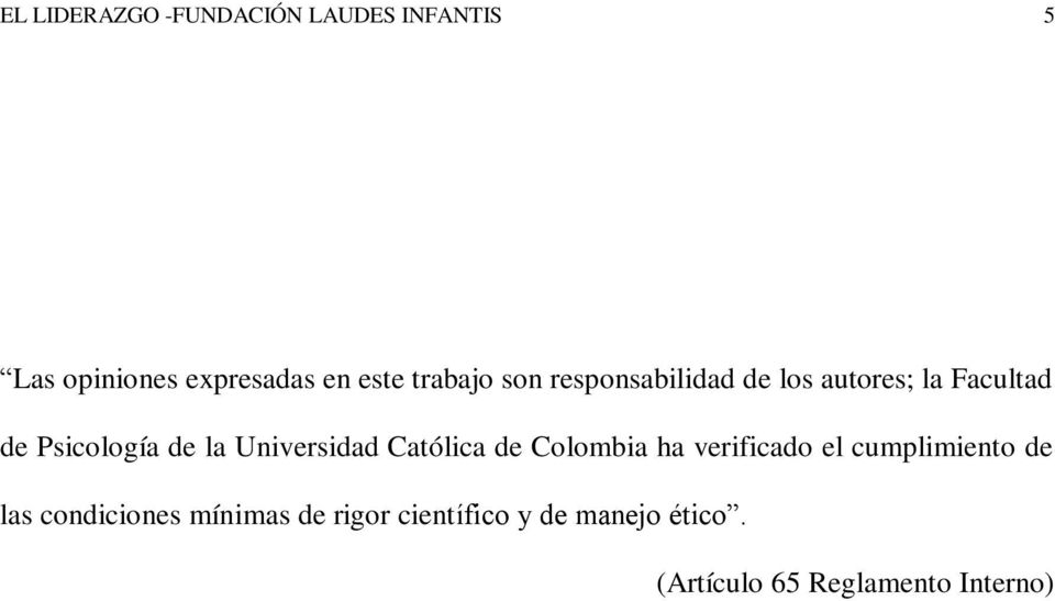 Universidad Católica de Colombia ha verificado el cumplimiento de las