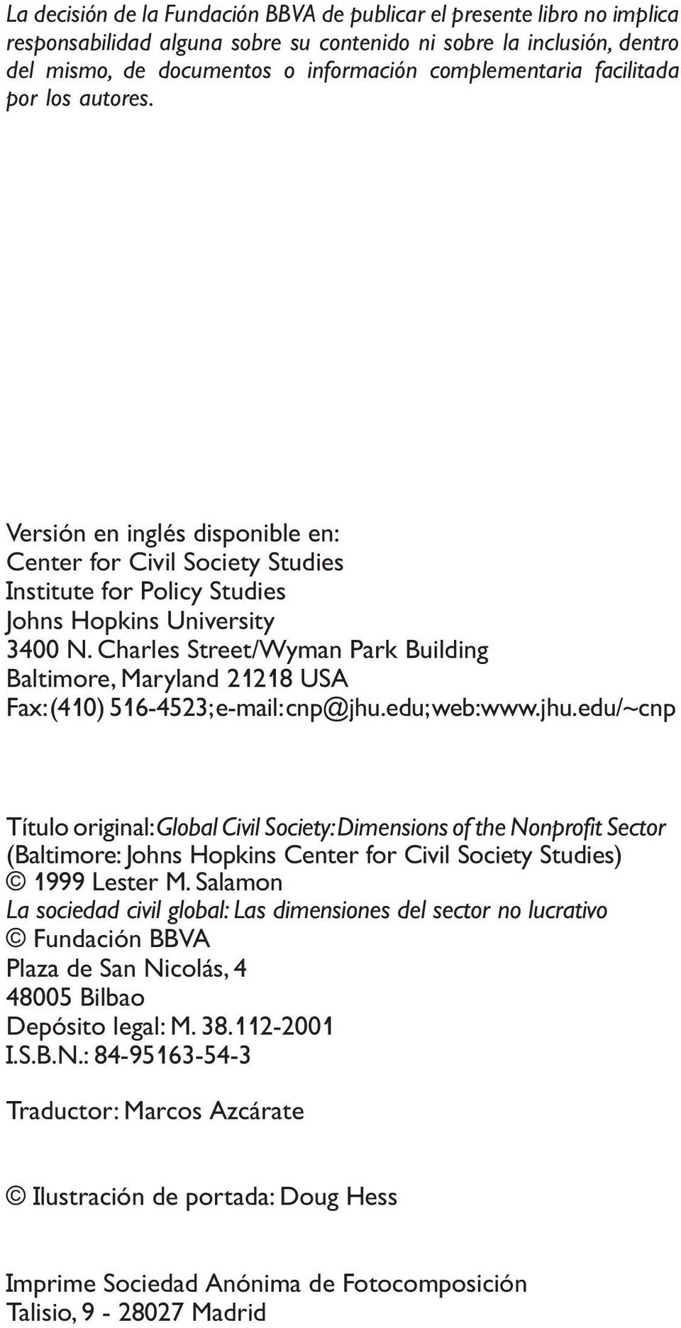 Charles Street/Wyman Park Building Baltimore, Maryland 21218 USA Fax:(410) 516-4523;e-mail:cnp@jhu.