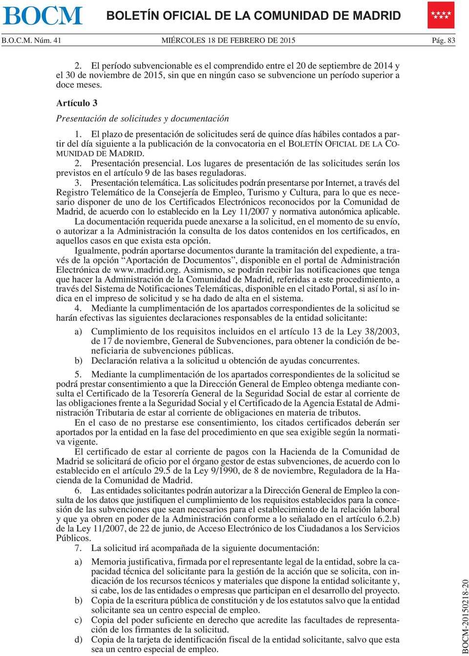 Artículo 3 Presentación de solicitudes y documentación 1.