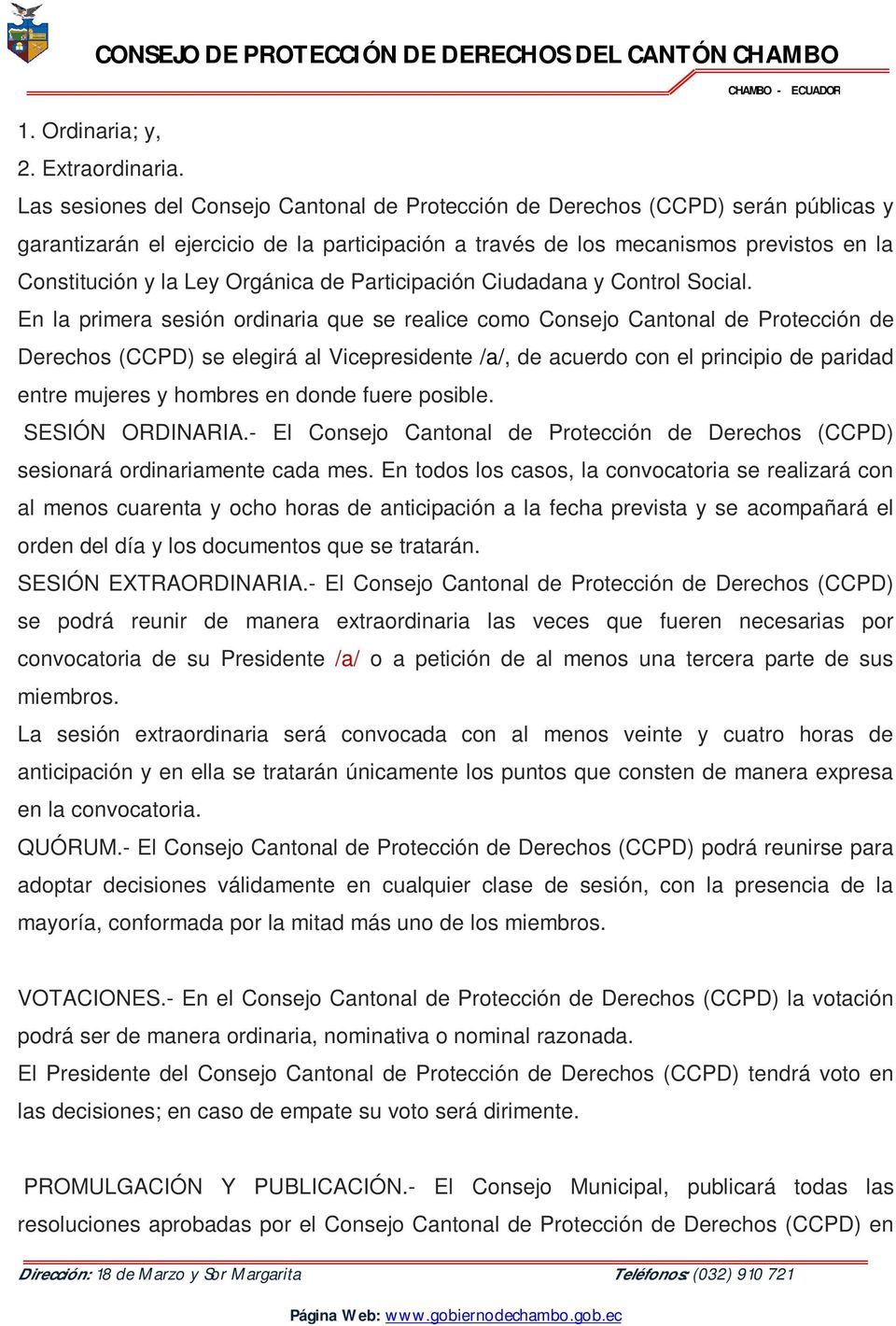 Orgánica de Participación Ciudadana y Control Social.