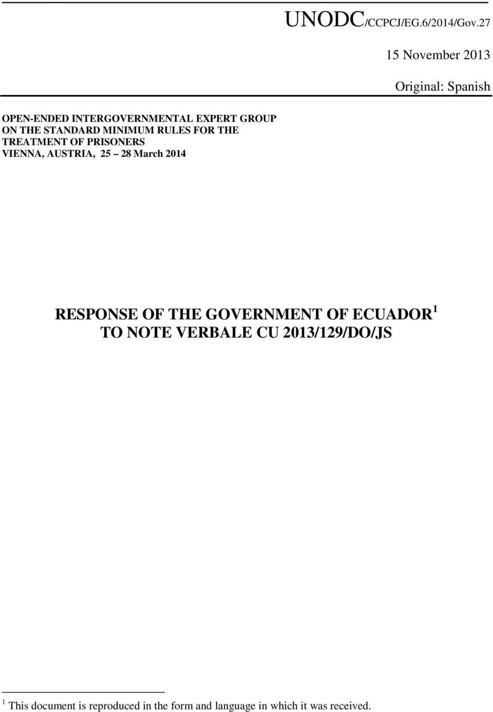 STANDARD MINIMUM RULES FOR THE TREATMENT OF PRISONERS VIENNA, AUSTRIA, 25 28 March 2014