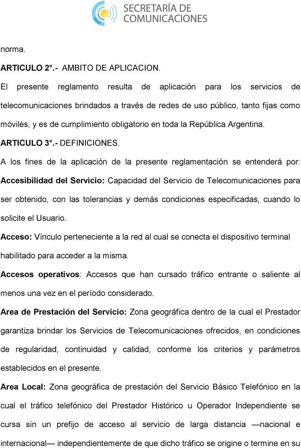 República Argentina. ARTICULO 3.- DEFINICIONES.