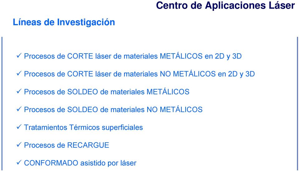 2D y 3D Procesos de SOLDEO de materiales METÁLICOS Procesos de SOLDEO de materiales NO
