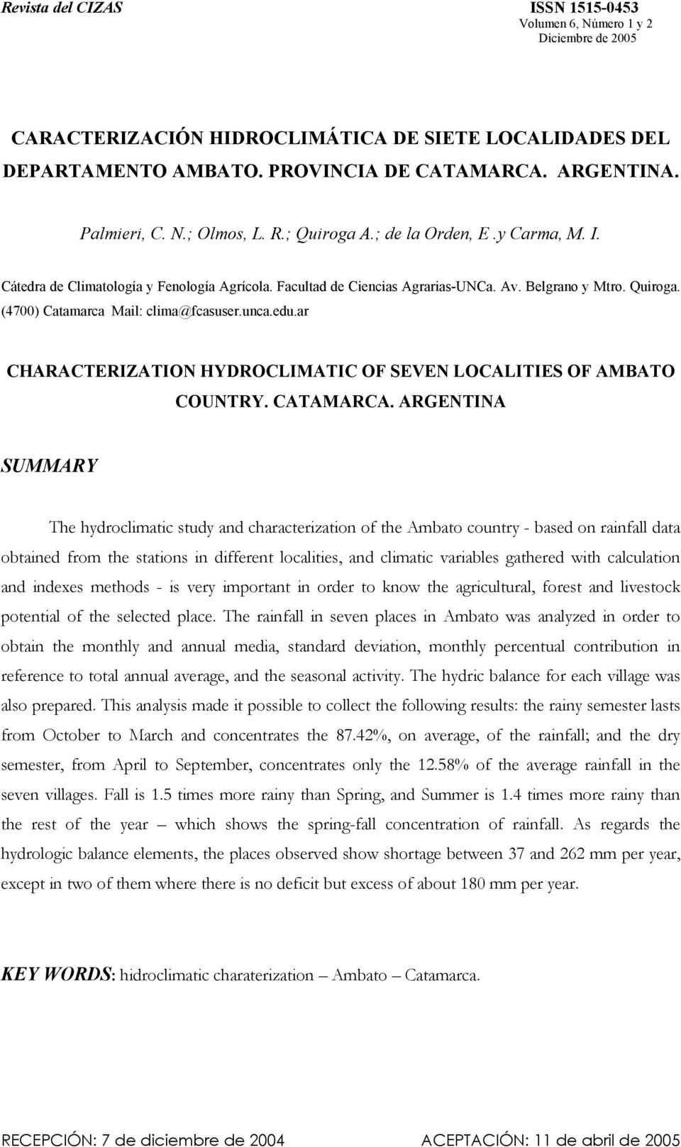 unca.edu.ar CHARACTERIZATION HYDROCLIMATIC OF SEVEN LOCALITIES OF AMBATO COUNTRY. CATAMARCA.