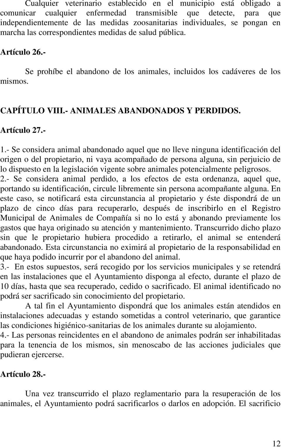 - ANIMALES ABANDONADOS Y PERDIDOS. Artículo 27.- 1.