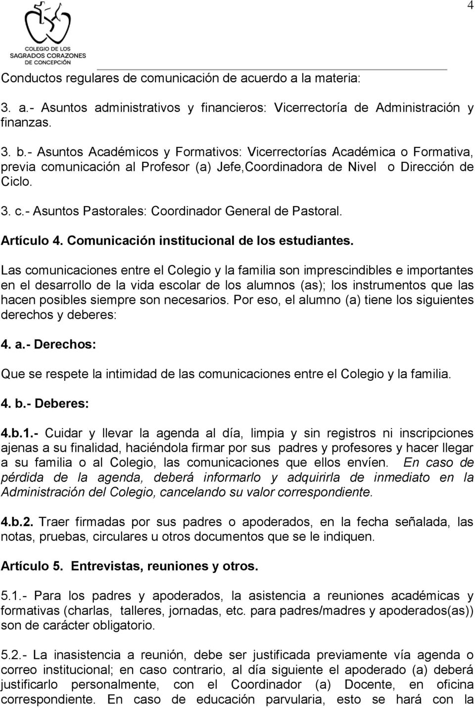 Artículo 4. Comunicación institucional de los estudiantes.
