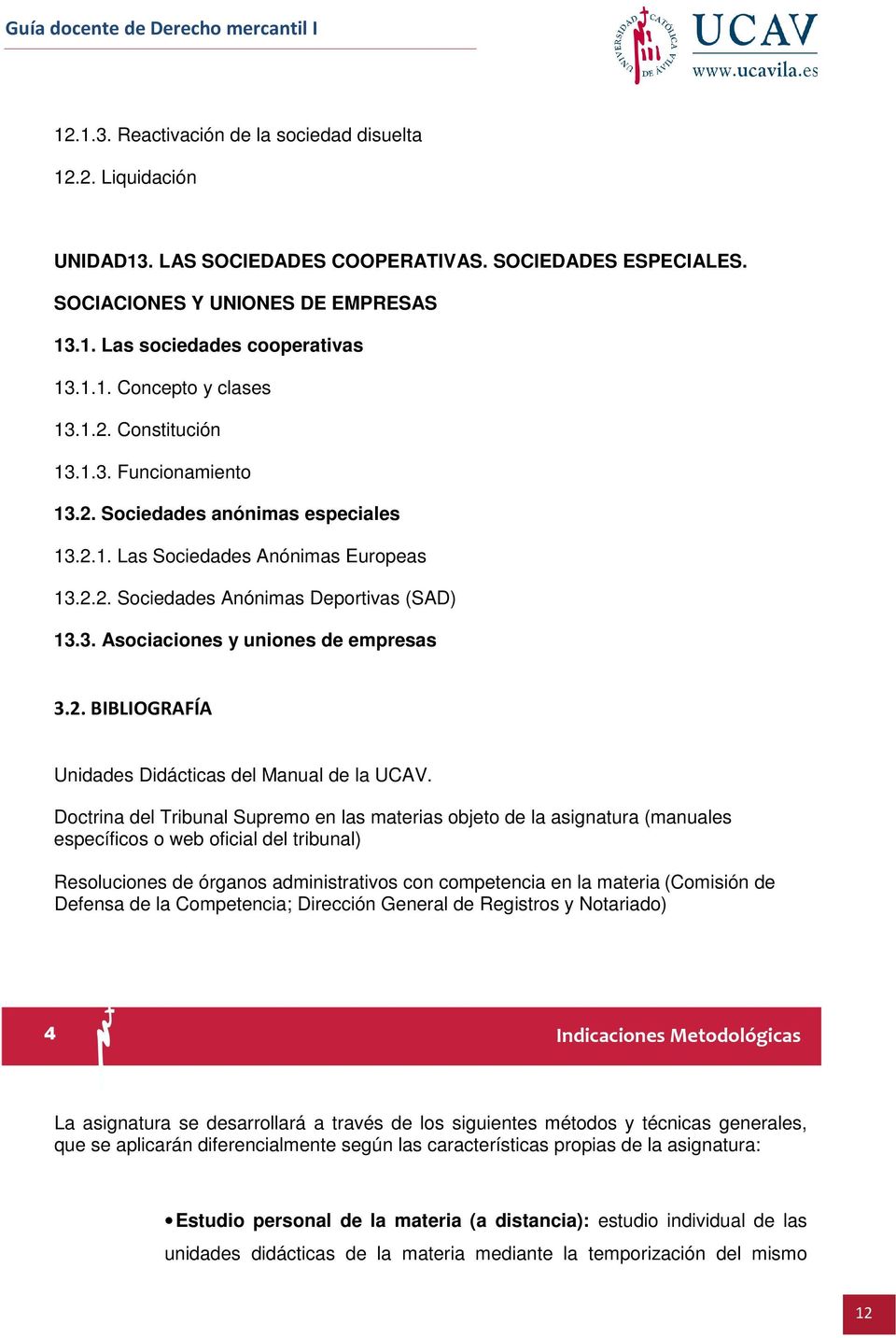 2. BIBLIOGRAFÍA Unidades Didácticas del Manual de la UCAV.