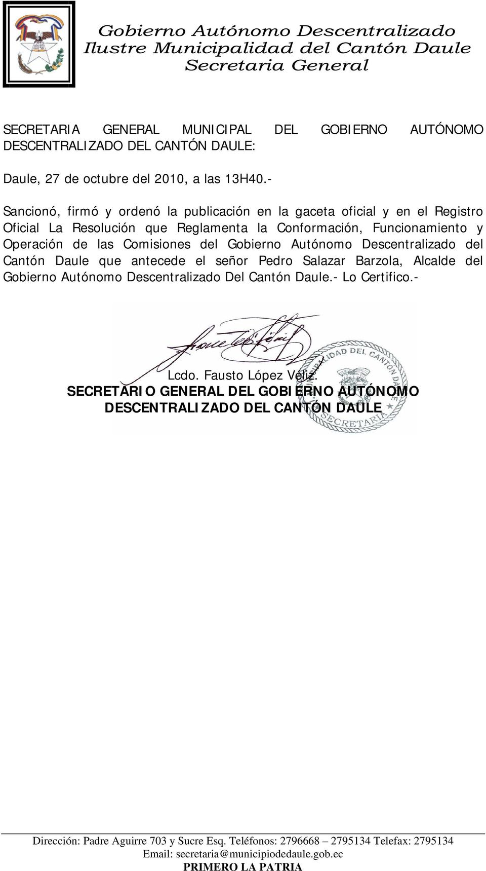 Funcionamiento y Operación de las Comisiones del Gobierno Autónomo Descentralizado del Cantón Daule que antecede el señor Pedro Salazar Barzola,