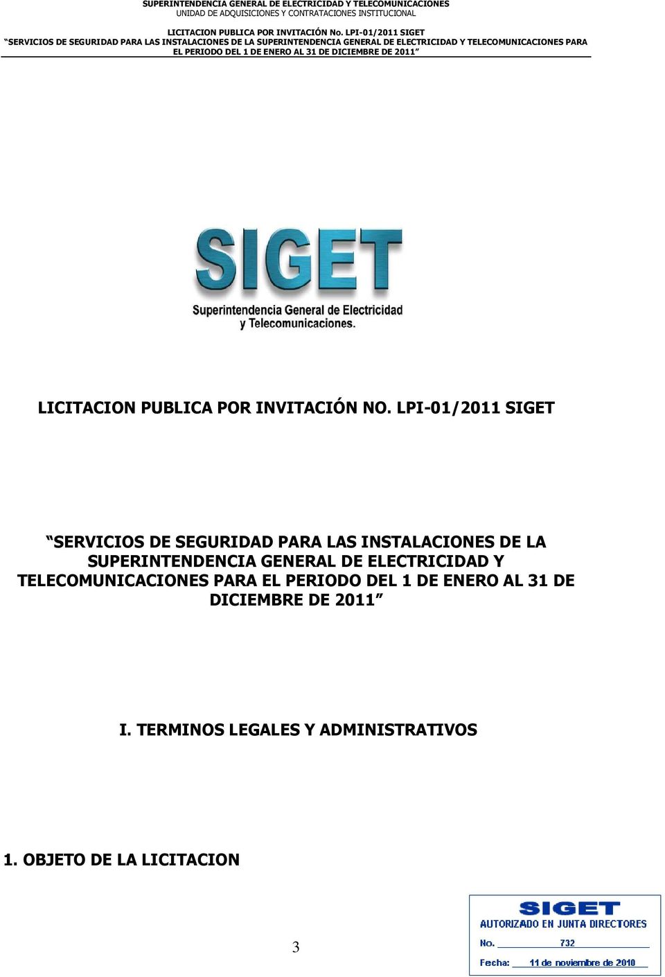 SUPERINTENDENCIA GENERAL DE ELECTRICIDAD Y TELECOMUNICACIONES PARA EL