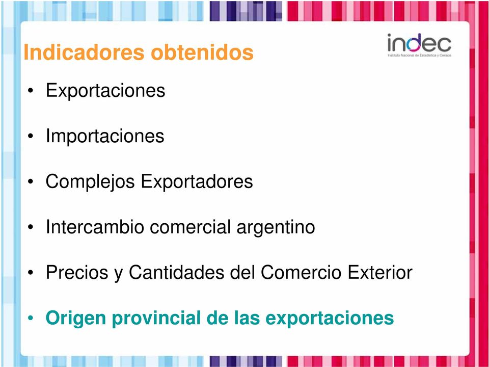 Intercambio comercial argentino Precios y