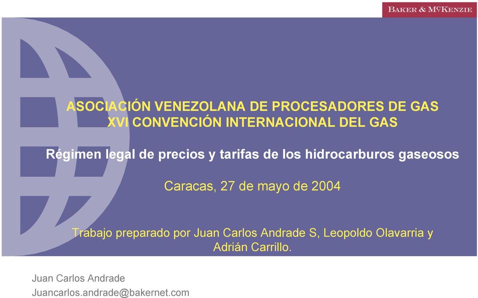 27 de mayo de 2004 Trabajo preparado por Juan Carlos Andrade S, Leopoldo