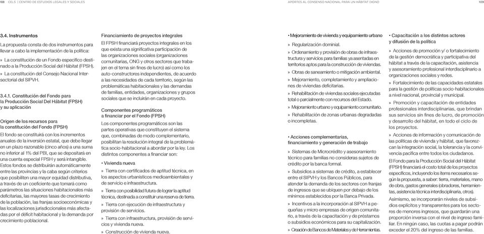 La constitución del Consejo Nacional Intersectorial del sipvh. 3.4.1.