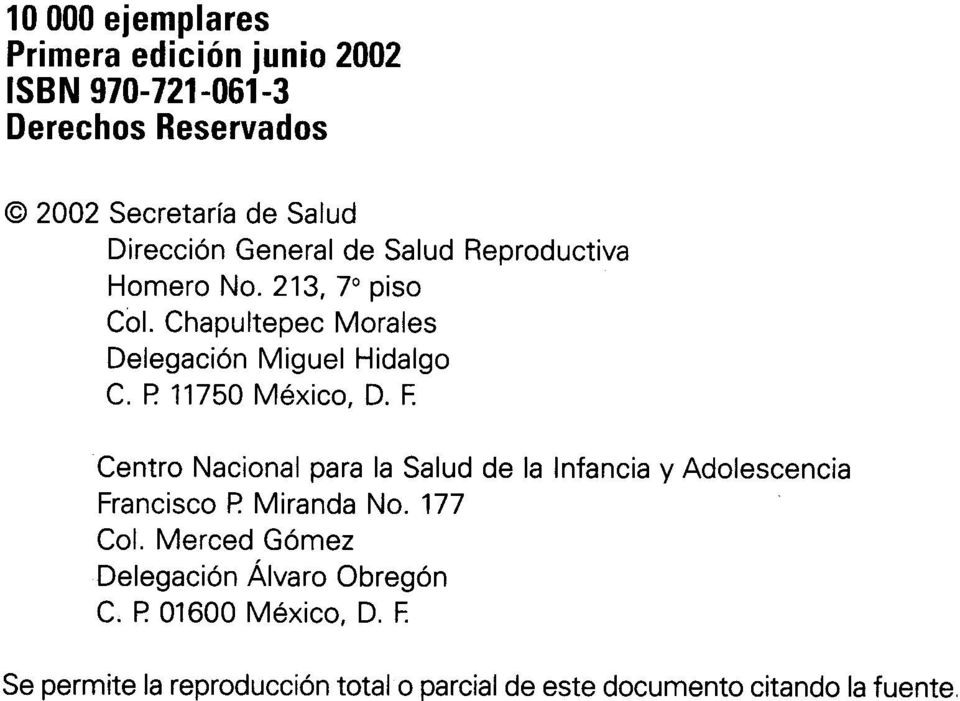 P: 11750 México, D. f Centro Nacional para la Salud de la Infancia y Adolescencia Francisco P Miranda No. 177 Col.