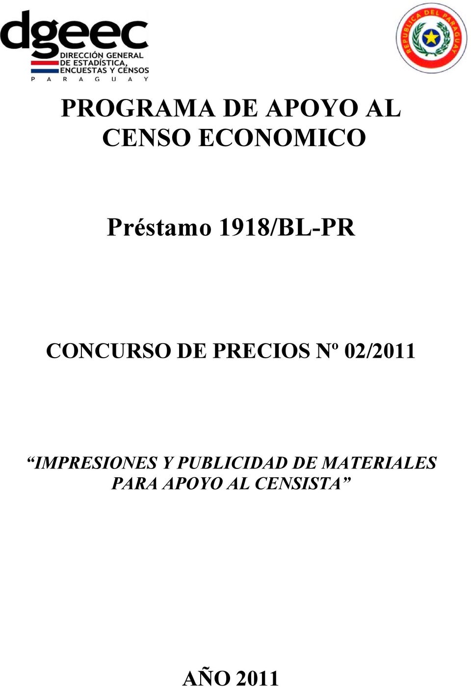 Nº 02/2011 IMPRESIONES Y PUBLICIDAD DE