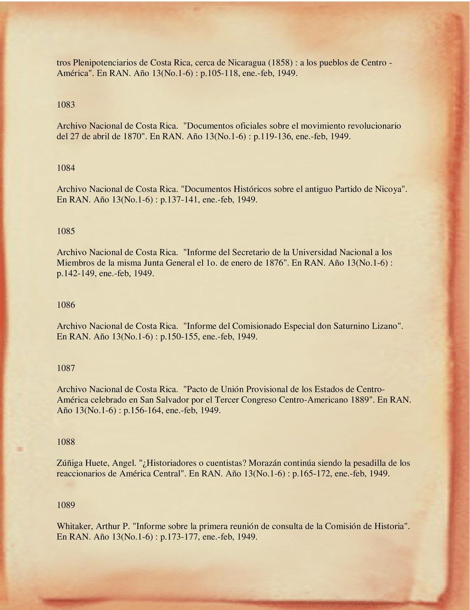"Documentos Históricos sobre el antiguo Partido de Nicoya". En RAN. Año 13(No.1-6) : p.137-141, ene.-feb, 1949. 1085 Archivo Nacional de Costa Rica.