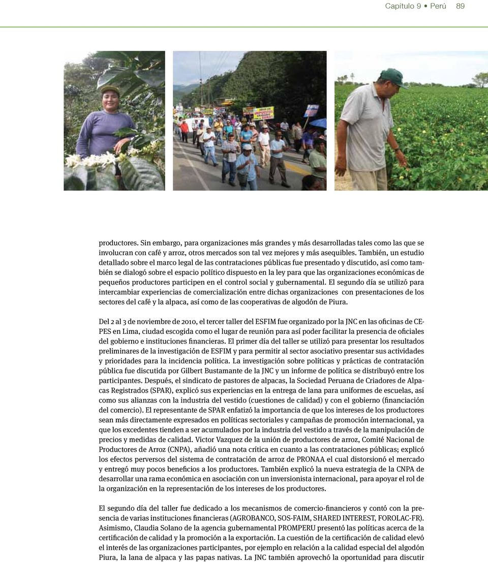 organizaciones económicas de pequeños productores participen en el control social y gubernamental.