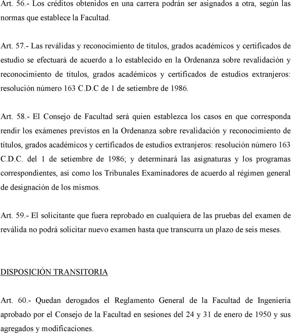 grados académicos y certificados de estudios extranjeros: resolución número 163 C.D.C de 1 de setiembre de 1986. Art. 58.