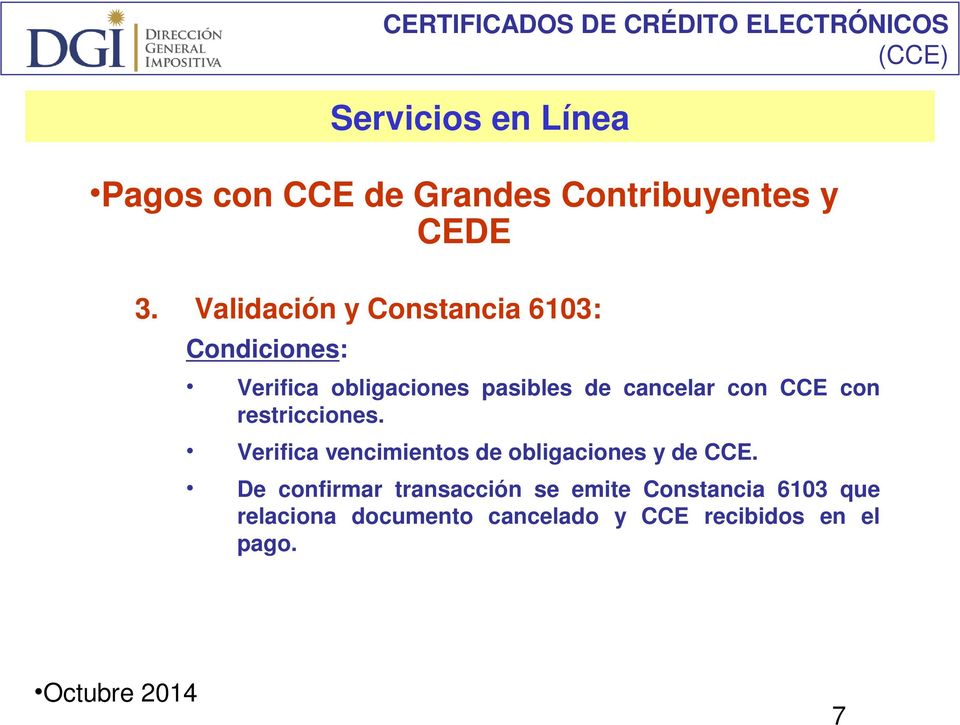 CCE con restricciones. Verifica vencimientos de obligaciones y de CCE.
