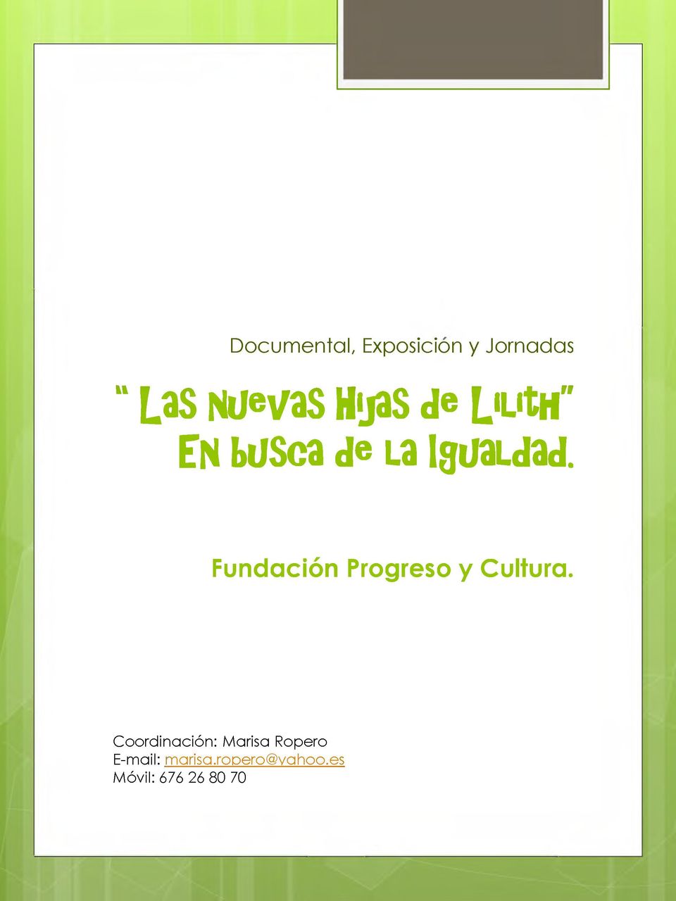 Fundación Progreso y Cultura.