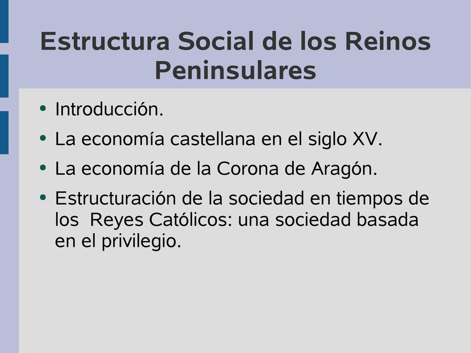 La economía de la Corona de Aragón.