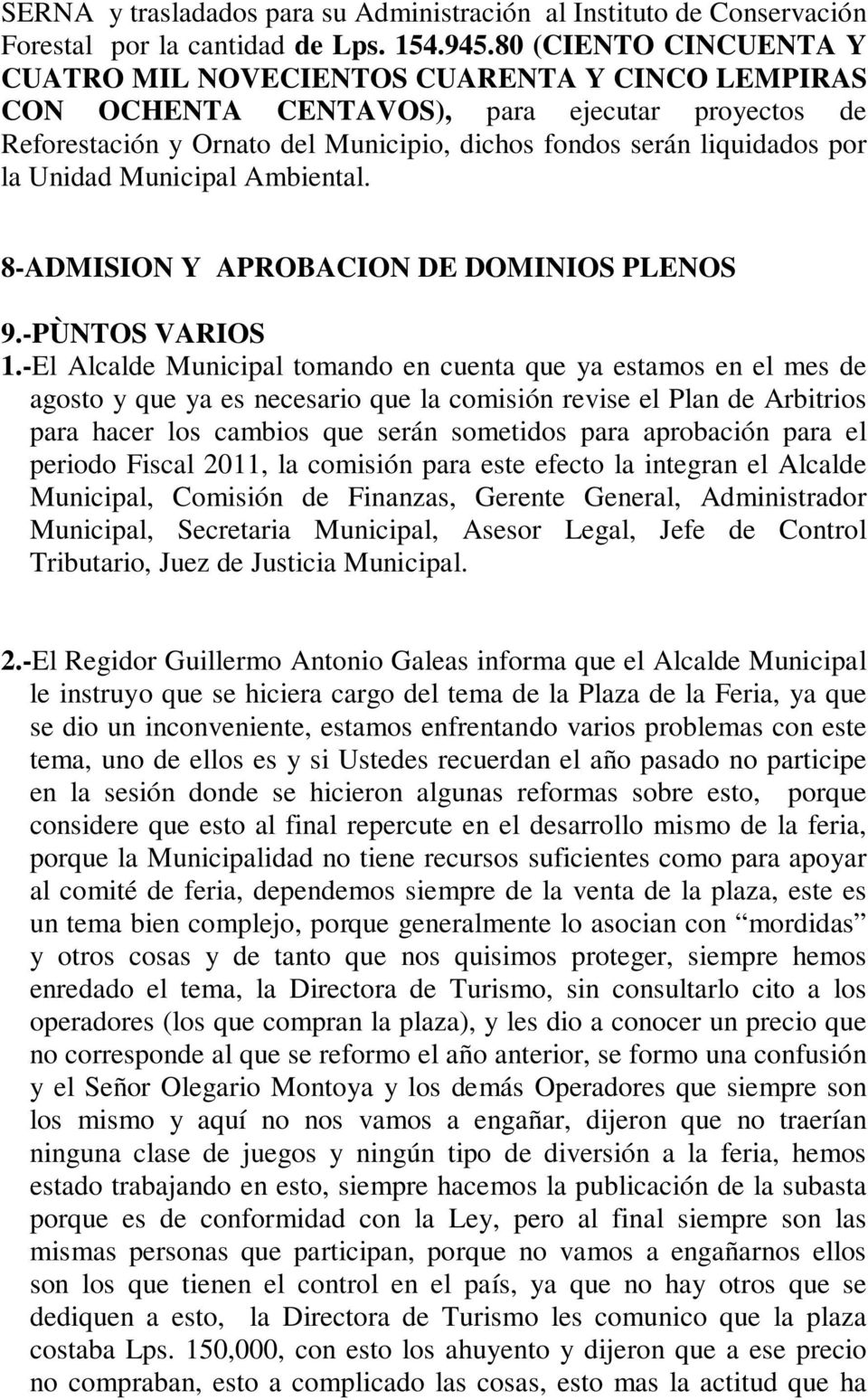 Unidad Municipal Ambiental. 8-ADMISION Y APROBACION DE DOMINIOS PLENOS 9.-PÙNTOS VARIOS 1.