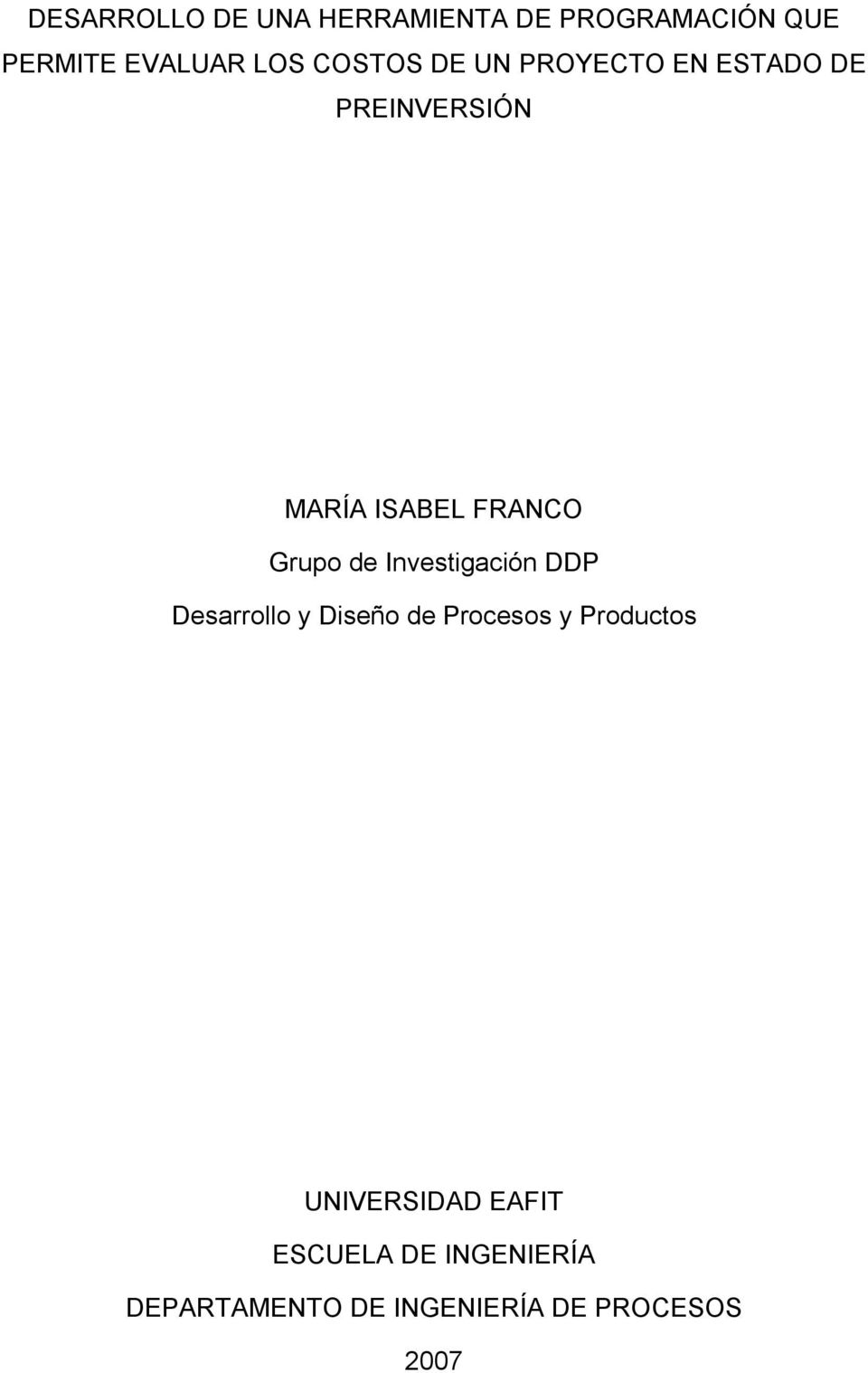 Grupo de Investigación DDP Desarrollo y Diseño de Procesos y Productos