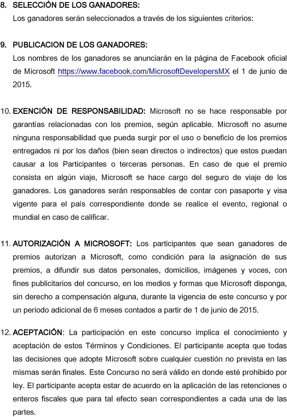 EXENCIÓN DE RESPONSABILIDAD: Microsoft no se hace responsable por garantías relacionadas con los premios, según aplicable.