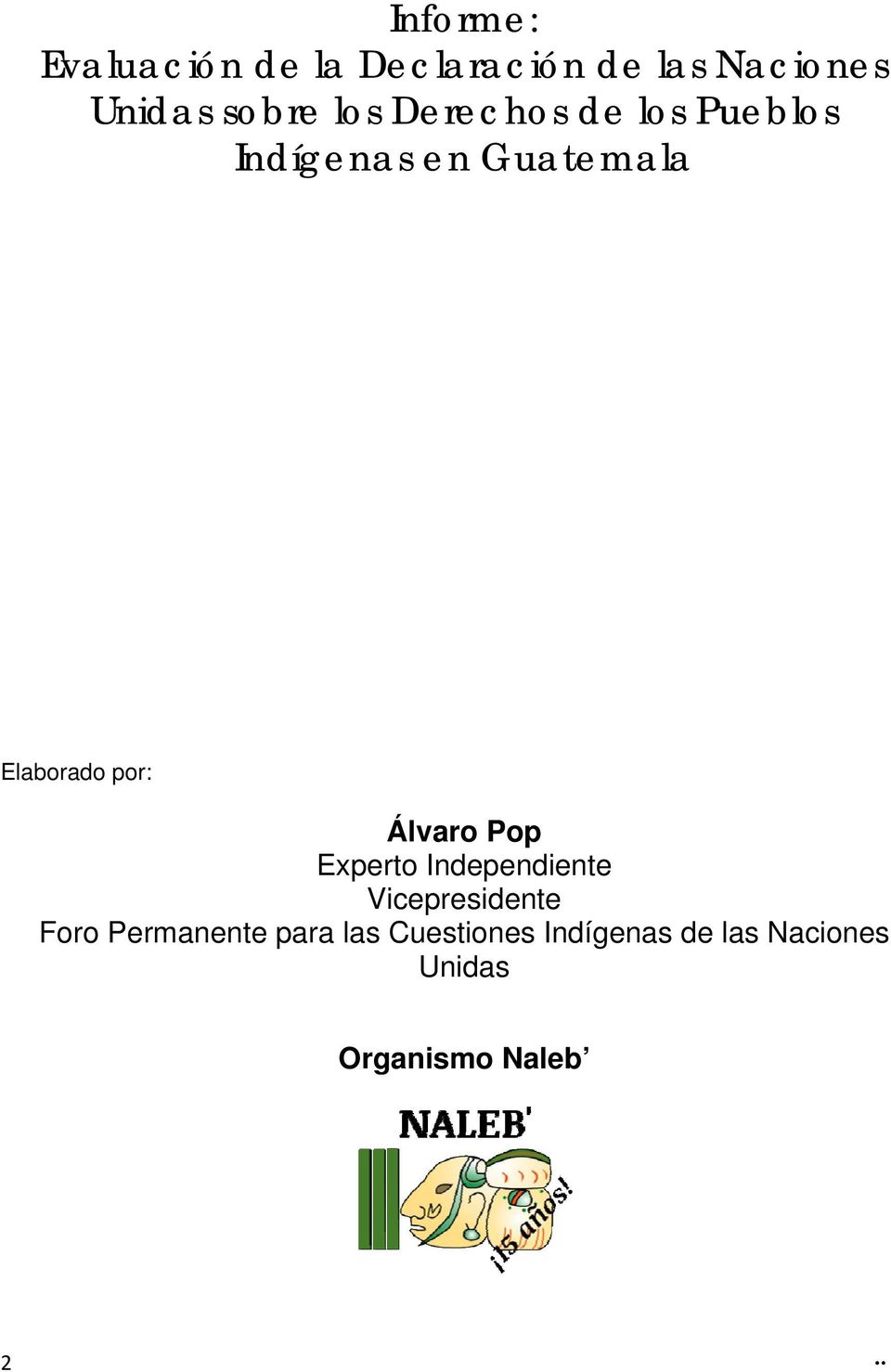 Álvaro Pop Experto Independiente Vicepresidente Foro Permanente