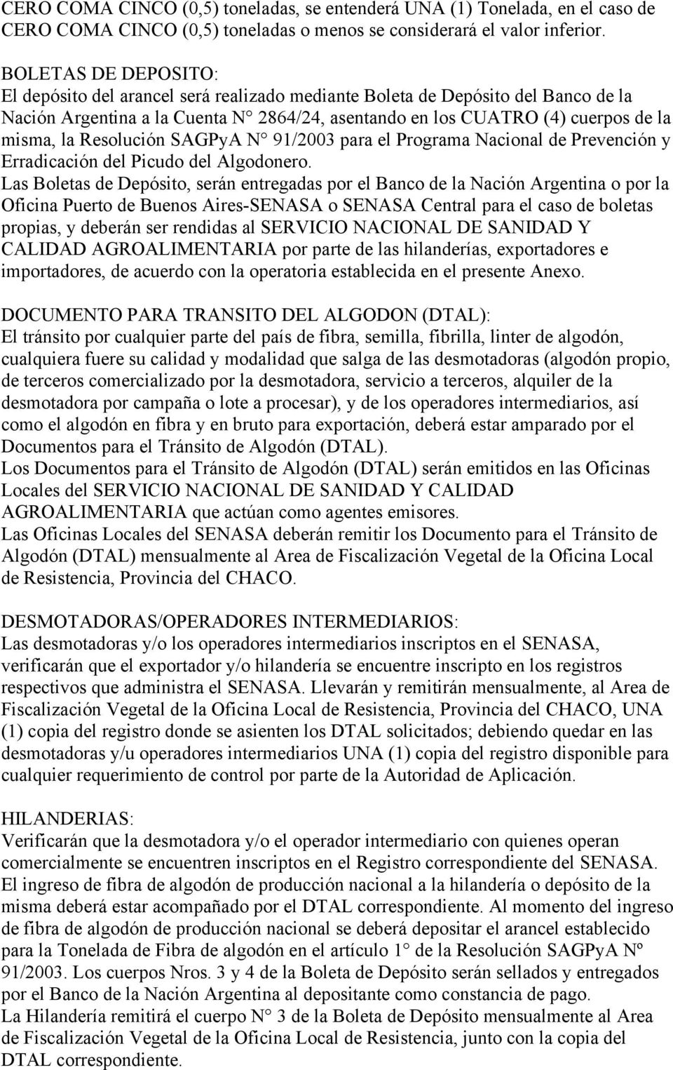 Resolución SAGPyA N 91/2003 para el Programa Nacional de Prevención y Erradicación del Picudo del Algodonero.