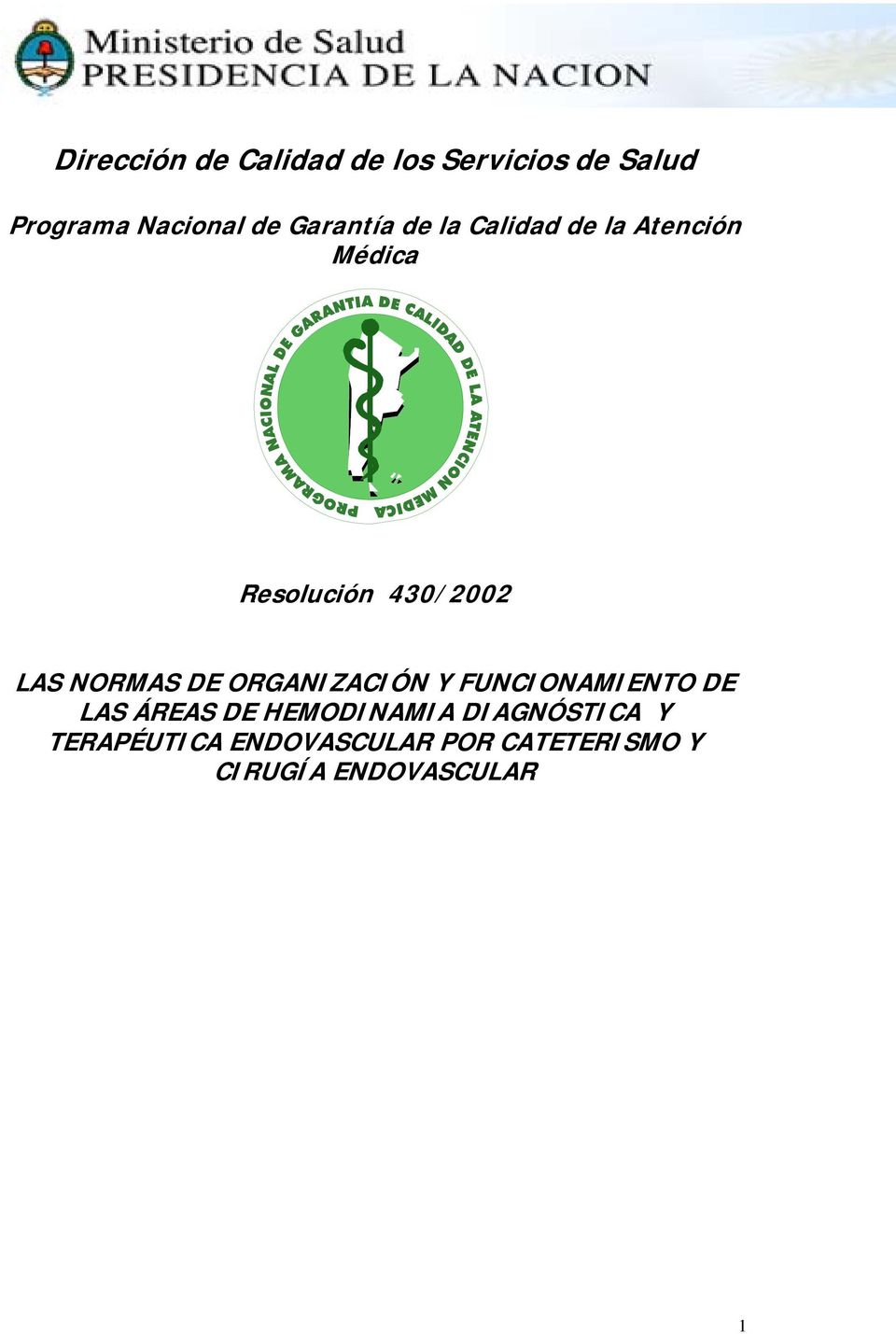 NORMAS DE ORGANIZACIÓN Y FUNCIONAMIENTO DE LAS ÁREAS DE HEMODINAMIA