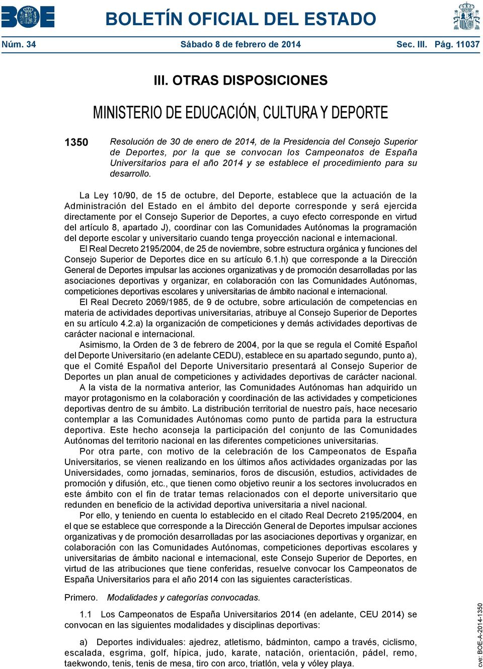 España Universitarios para el año 2014 y se establece el procedimiento para su desarrollo.