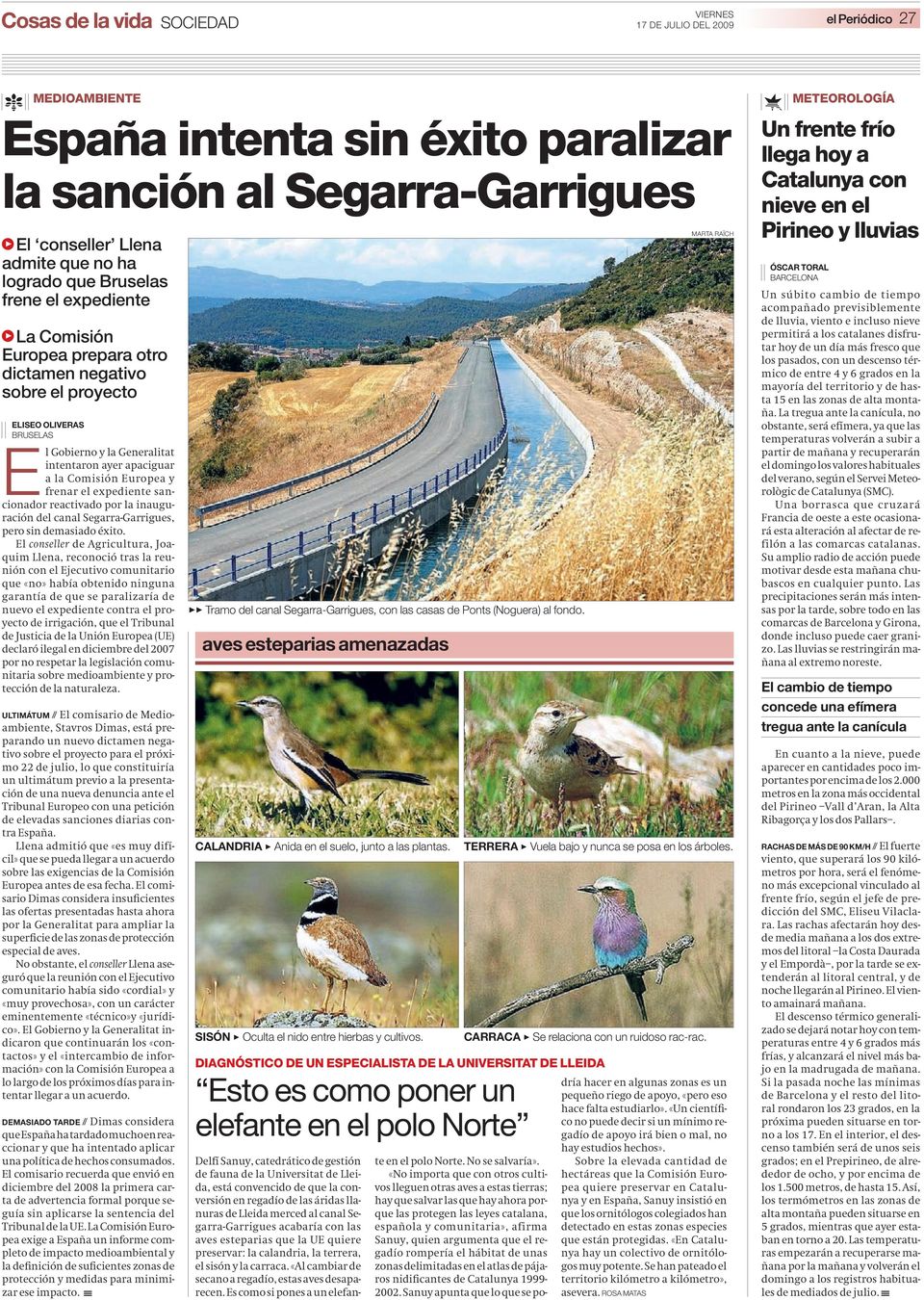 expediente sancionador reactivado por la inauguración del canal Segarra-Garrigues, pero sin demasiado éxito.