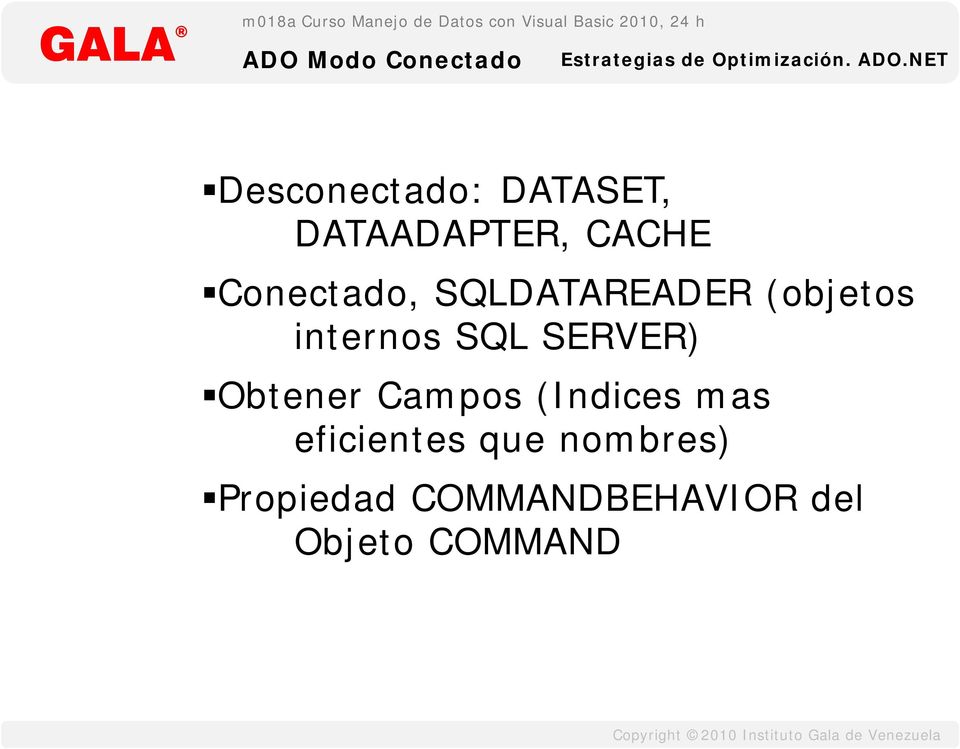 SQLDATAREADER (objetos internos SQL SERVER) Obtener