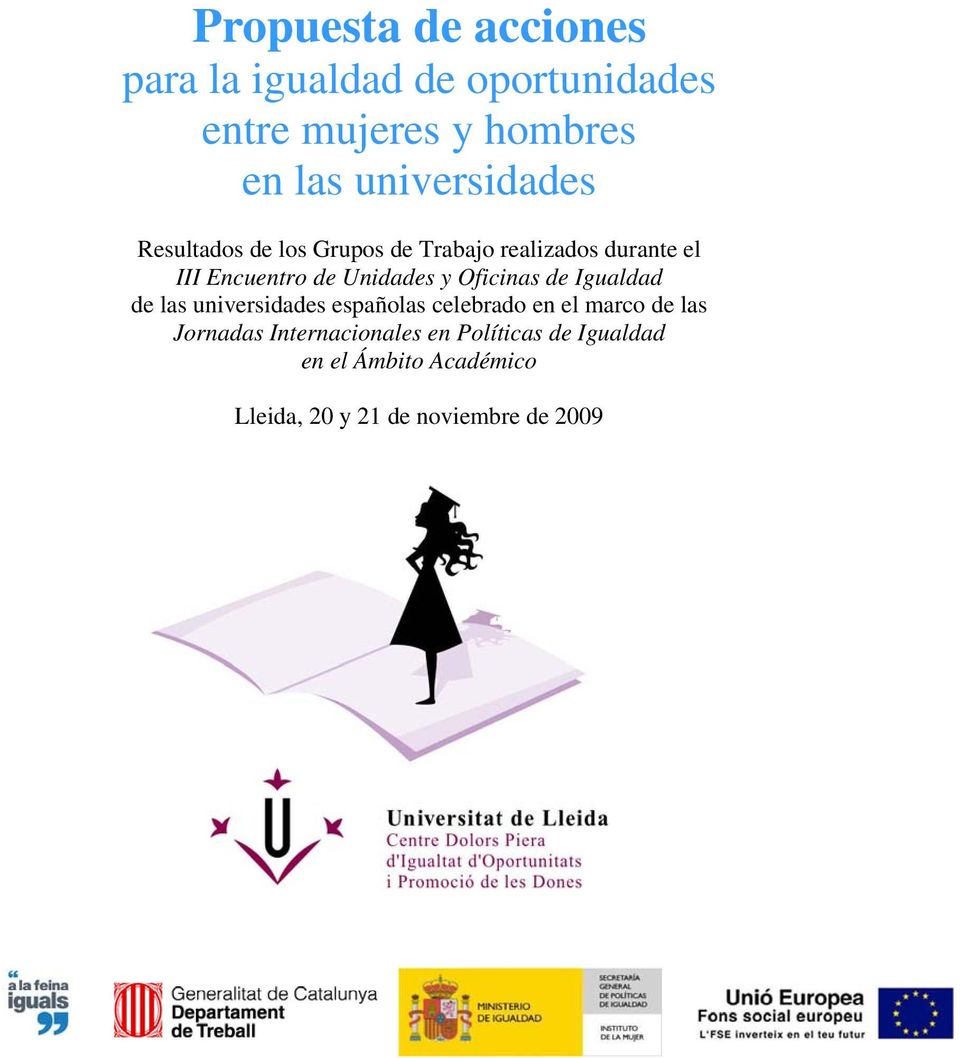 Unidades y Oficinas de Igualdad de las universidades españolas celebrado en el marco de las