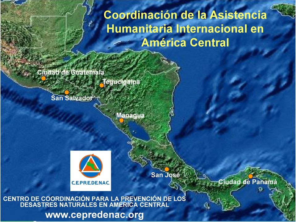 Managua San José CENTRO DE COORDINACIÓN PARA LA PREVENCIÓN DE