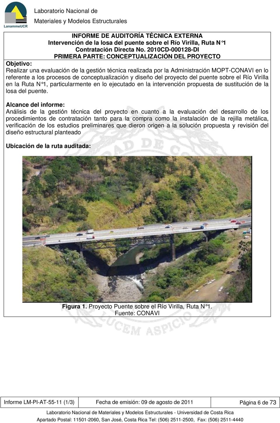 conceptualización y diseño del proyecto del puente sobre el Río Virilla en la Ruta N 1, particularmente en lo ejecutado en la intervención propuesta de sustitución de la losa del puente.
