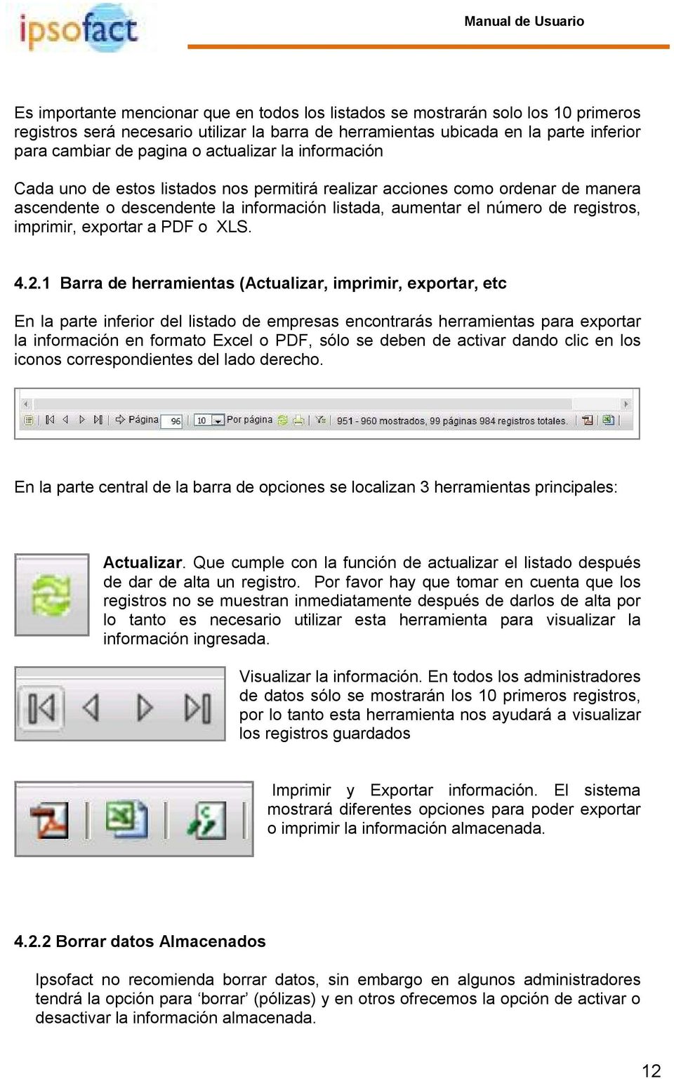 exportar a PDF o XLS. 4.2.