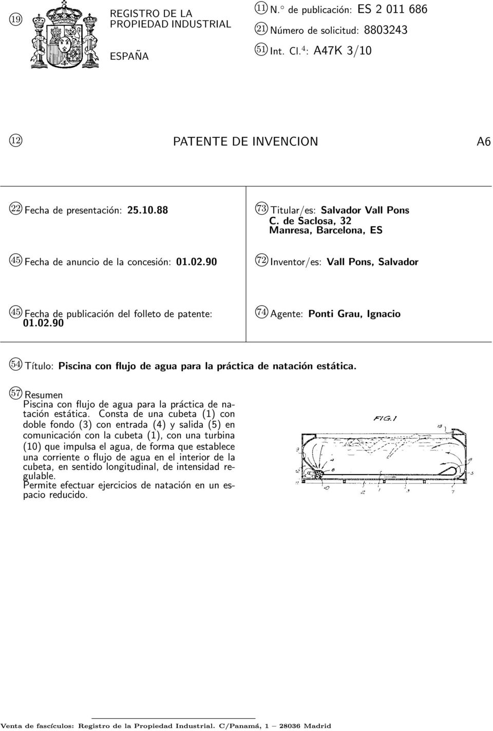 de Saclosa, 32 Manresa, Barcelona, ES k 72 Inventor/es: Vall Pons, Salvador k 4 Fecha de publicación del folleto de patente: 01.02.