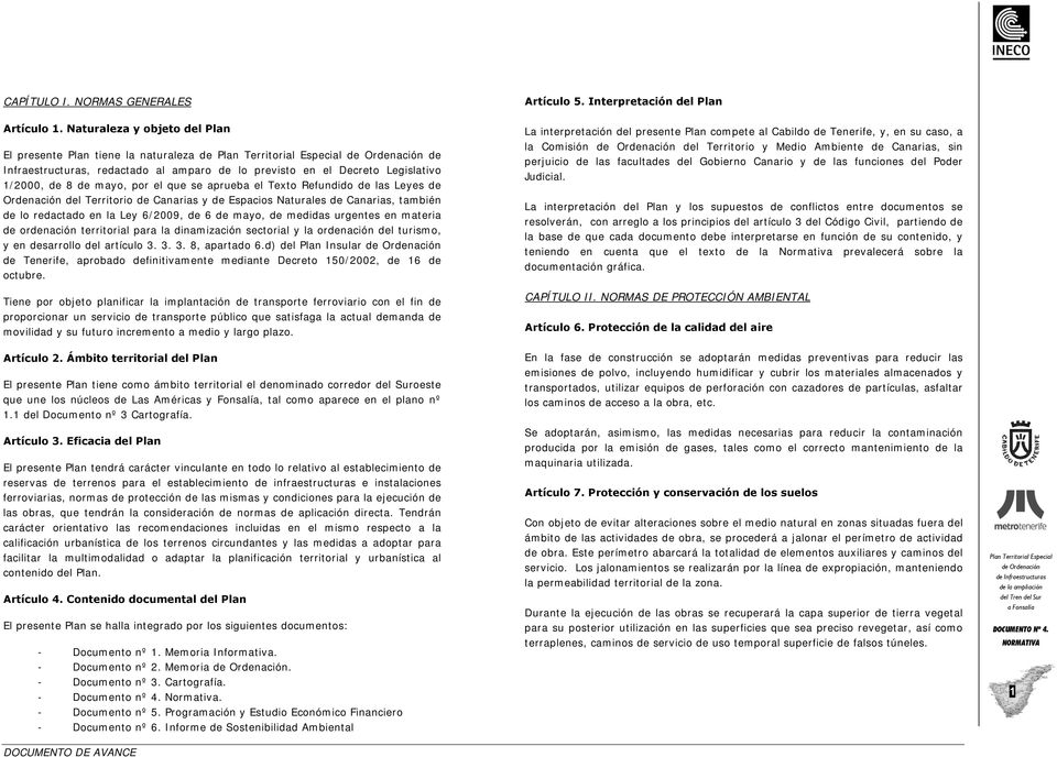 Texto Refundido de las Leyes de Ordenación del Territorio de Canarias y de Espacios Naturales de Canarias, también de lo redactado en la Ley 6/2009, de 6 de mayo, de medidas urgentes en materia de