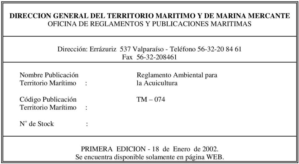Publicación Reglamento Ambiental para Territorio Marítimo : la Acuicultura Código Publicación TM 074
